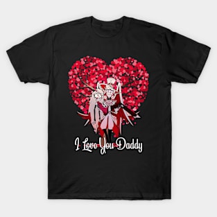 I love You Daddy - Hazbin Hotel Lucifer T-Shirt